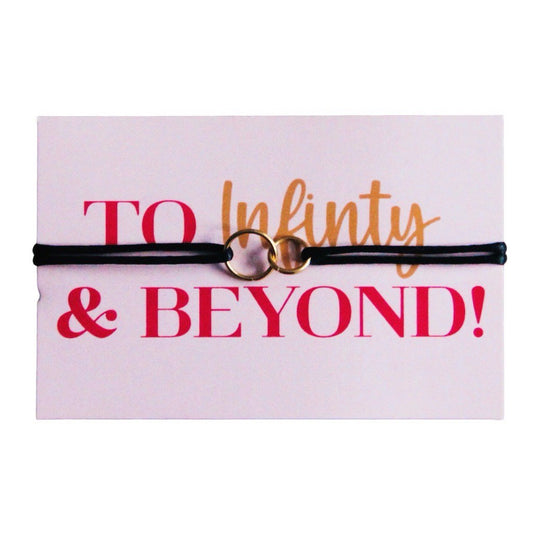 'To Infinity and Beyond' – Infinity armband op kaart